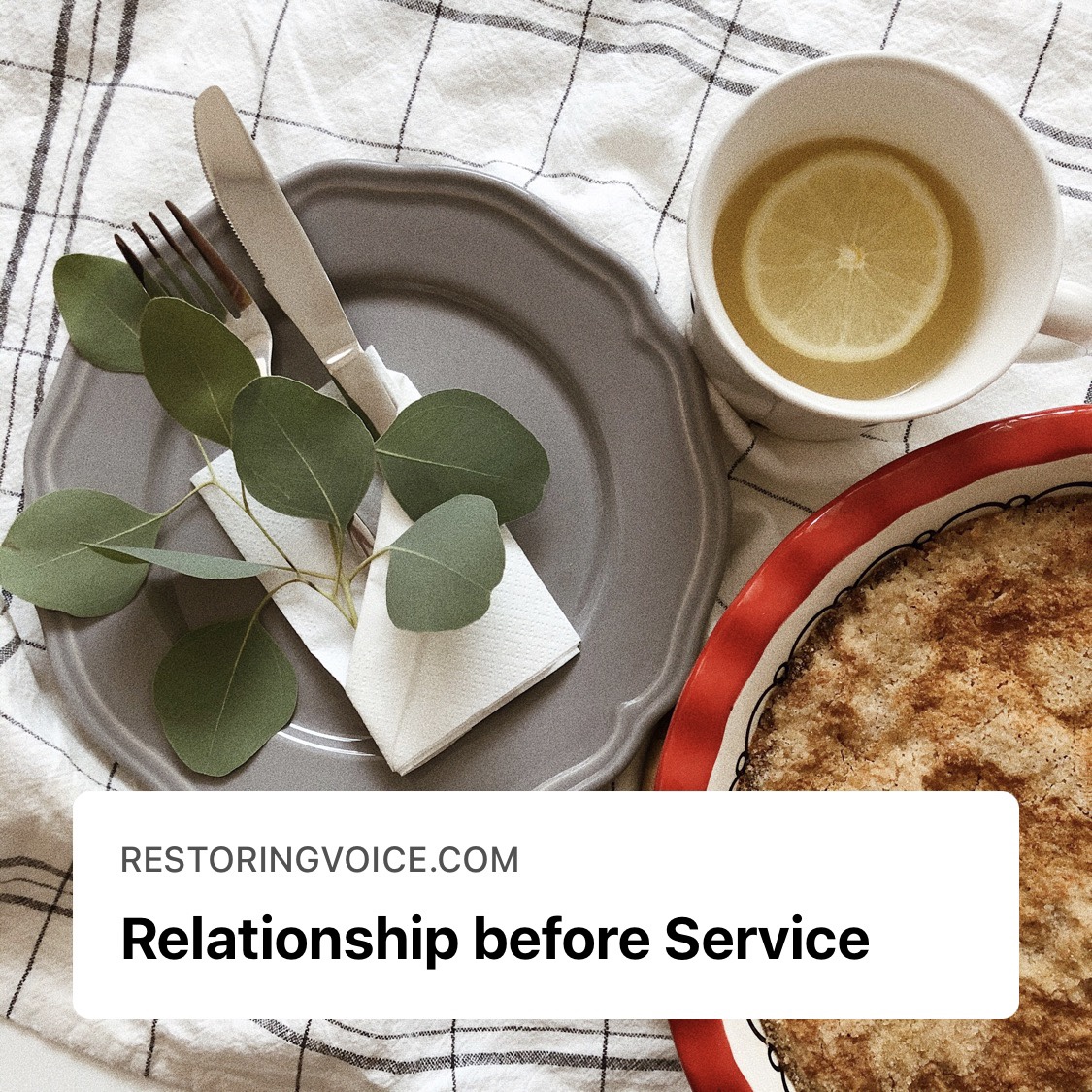 Relationship before Service – Restoring Voice