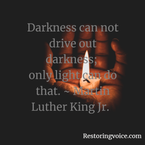 Restoring Strong
Turn from Darkness