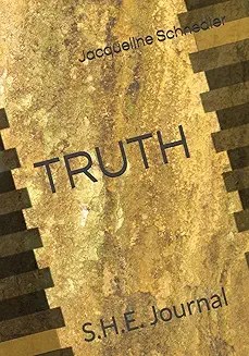 Truth Journal Truth S.H.E. Journal – Restoring Voice